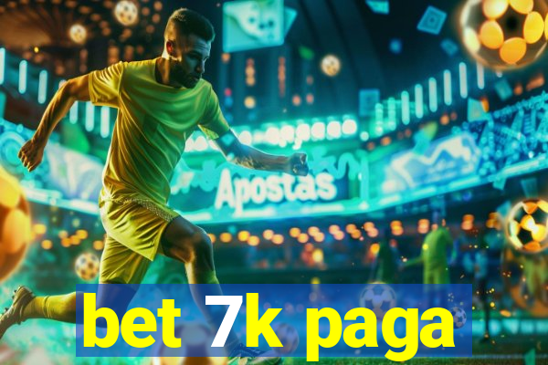 bet 7k paga